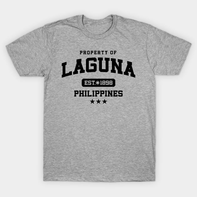 Laguna - Property of the Philippines Shirt T-Shirt by pinoytee